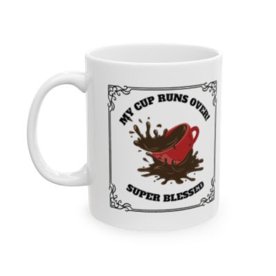 Super Blessed Ceramic Mug (11oz, 15oz)